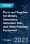 The 2022 Report on Parts and Supplies for Motors, Generators, Generator Sets, and Other Rotating Equipment: World Market Segmentation by City - Product Thumbnail Image