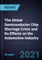 The Global Semiconductor Chip Shortage Crisis and Its Effects on the Automotive Industry - Product Thumbnail Image