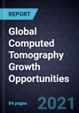 Global Computed Tomography Growth Opportunities- Product Image