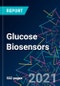 The 2022 Report on Glucose Biosensors: World Market Segmentation by City - Product Image