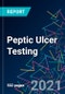 The 2022 Report on Peptic Ulcer Testing: World Market Segmentation by City - Product Image