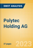 Polytec Holding AG (PYT) - Financial and Strategic SWOT Analysis Review- Product Image