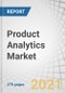 Product Analytics Market with Covid-19 Impact Analysis by Component, Mode (Tracking Data, Analyzing Data), End User (Sales & Marketing Professionals, Consumer Engagement), Deployment Mode, Organization Size, Vertical, & Region - Global Forecast to 2026 - Product Image
