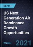 US Next Generation Air Dominance Growth Opportunities- Product Image