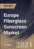 Europe Fiberglass Sunscreen Market By Application (Corporate Buildings, Hotels, Residential, Hospitals & Clinics, Educational & Government Institutions and Others), By Country, Growth Potential, COVID-19 Impact Analysis Report and Forecast, 2021 - 2027- Product Image