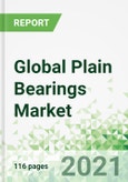 Global Plain Bearings Market 2021-2030- Product Image