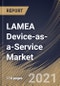 LAMEA Device-as-a-Service Market By Component, By Device Type, By Organization Size, By Industry Vertical, By Country, Growth Potential, COVID-19 Impact Analysis Report and Forecast, 2021 - 2027 - Product Thumbnail Image
