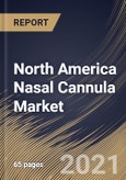 North America Nasal Cannula Market By Material, By End Use, By Type, By Country, Growth Potential, COVID-19 Impact Analysis Report and Forecast, 2021 - 2027- Product Image