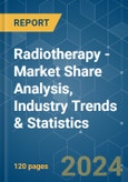 Radiotherapy - Market Share Analysis, Industry Trends & Statistics, Growth Forecasts 2019 - 2029- Product Image