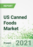 US Canned Foods Market 2021-2025- Product Image
