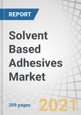 Solvent Based Adhesives Market by Chemistry (Polyurethane, Acrylic, Chloroprene Rubber, Synthesized Rubber), End-Use Industry (Paper & Packaging, Medical, Automotive, Building & Construction, Woodworking), Region - Global Forecast to 2026- Product Image