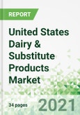 United States Dairy & Substitute Products Market 2021-2025- Product Image