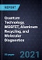 2021 Growth Opportunities in Quantum Technology, MOSFET, Aluminum Recycling, and Molecular Diagnostics - Product Thumbnail Image