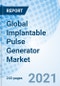 Global Implantable Pulse Generator Market - Product Image