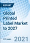 Global Printed Label Market to 2027 - Product Thumbnail Image
