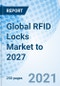 Global RFID Locks Market to 2027 - Product Thumbnail Image