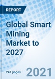 Global Smart Mining Market to 2027- Product Image