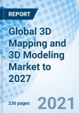 Global 3D Mapping and 3D Modeling Market to 2027- Product Image