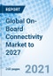 Global On-Board Connectivity Market to 2027 - Product Image