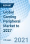Global Gaming Peripheral Market to 2027 - Product Thumbnail Image