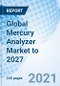 Global Mercury Analyzer Market to 2027 - Product Thumbnail Image