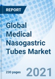Global Medical Nasogastric Tubes Market- Product Image