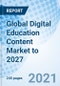 Global Digital Education Content Market to 2027 - Product Thumbnail Image