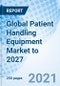 Global Patient Handling Equipment Market to 2027 - Product Thumbnail Image
