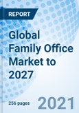Global Family Office Market to 2027- Product Image