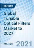 Global Tunable Optical Filters Market to 2027- Product Image