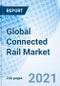 Global Connected Rail Market - Product Thumbnail Image