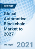 Global Automotive Blockchain Market to 2027- Product Image