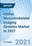Global Musculoskeletal Imaging Systems Market to 2027- Product Image
