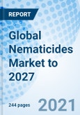 Global Nematicides Market to 2027- Product Image