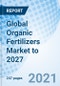 Global Organic Fertilizers Market to 2027 - Product Thumbnail Image