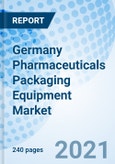 Germany Pharmaceuticals Packaging Equipment Market- Product Image