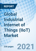 Global Industrial Internet of Things (IIoT) Market- Product Image