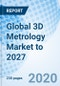 Global 3D Metrology Market to 2027 - Product Thumbnail Image