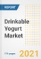 2021 Drinkable Yogurt Market Outlook and Opportunities in the Post Covid Recovery - What's Next for Companies, Demand, Drinkable Yogurt Market Size, Strategies, and Countries to 2028 - Product Image