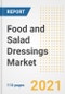 2021 Food and Salad Dressings Market Outlook and Opportunities in the Post Covid Recovery - What's Next for Companies, Demand, Food and Salad Dressings Market Size, Strategies, and Countries to 2028 - Product Image