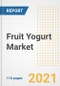 2021 Fruit Yogurt Market Outlook and Opportunities in the Post Covid Recovery - What's Next for Companies, Demand, Fruit Yogurt Market Size, Strategies, and Countries to 2028 - Product Image