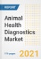 2021 Animal Health Diagnostics Market Outlook and Opportunities in the Post Covid Recovery - What's Next for Companies, Demand, Animal Health Diagnostics Market Size, Strategies, and Countries to 2028 - Product Image