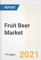 2021 Fruit Beer Market Outlook and Opportunities in the Post Covid Recovery - What's Next for Companies, Demand, Fruit Beer Market Size, Strategies, and Countries to 2028 - Product Image