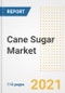 2021 Cane Sugar Market Outlook and Opportunities in the Post Covid Recovery - What's Next for Companies, Demand, Cane Sugar Market Size, Strategies, and Countries to 2028 - Product Image