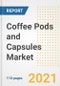 2021 Coffee Pods and Capsules Market Outlook and Opportunities in the Post Covid Recovery - What's Next for Companies, Demand, Coffee Pods and Capsules Market Size, Strategies, and Countries to 2028 - Product Image