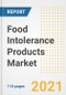 2021 Food Intolerance Products Market Outlook and Opportunities in the Post Covid Recovery - What's Next for Companies, Demand, Food Intolerance Products Market Size, Strategies, and Countries to 2028 - Product Image