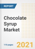 2021 Chocolate Syrup Market Outlook and Opportunities in the Post Covid Recovery - What's Next for Companies, Demand, Chocolate Syrup Market Size, Strategies, and Countries to 2028- Product Image