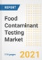 2021 Food Contaminant Testing Market Outlook and Opportunities in the Post Covid Recovery - What's Next for Companies, Demand, Food Contaminant Testing Market Size, Strategies, and Countries to 2028 - Product Image
