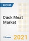 2021 Duck Meat Market Outlook and Opportunities in the Post Covid Recovery - What's Next for Companies, Demand, Duck Meat Market Size, Strategies, and Countries to 2028 - Product Image