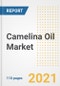 2021 Camelina Oil Market Outlook and Opportunities in the Post Covid Recovery - What's Next for Companies, Demand, Camelina Oil Market Size, Strategies, and Countries to 2028 - Product Thumbnail Image